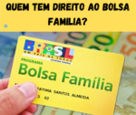 Quem Tem Direito Ao Bolsa Família - DH